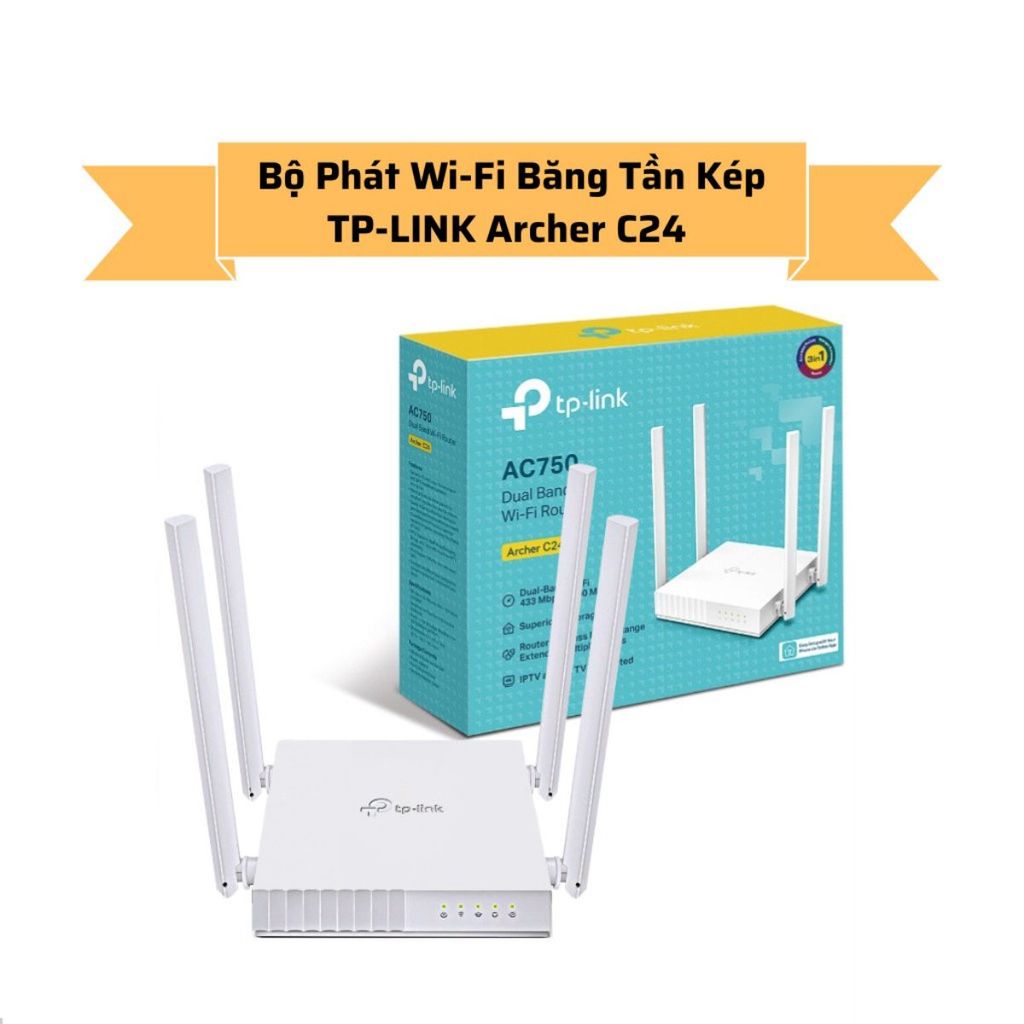 Bộ Phát Wifi TP-Link Archer C24 Băng Tần Kép AC 750Mbps