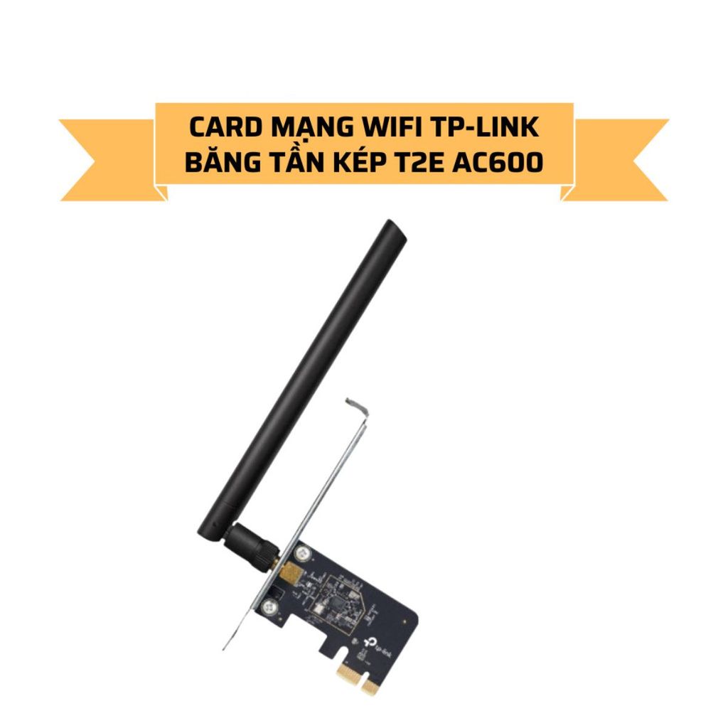 Bộ Chuyển Đổi Wifi TP-Link Archer T2E PCIe Băng Tần Kép AC600