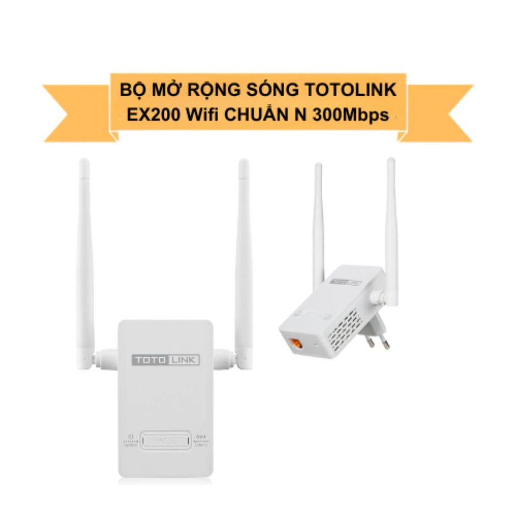 [Hỏa tốc] Bộ Mở Rộng Sóng TOTOLINK EX200 Wifi Chuẩn N 300Mbps