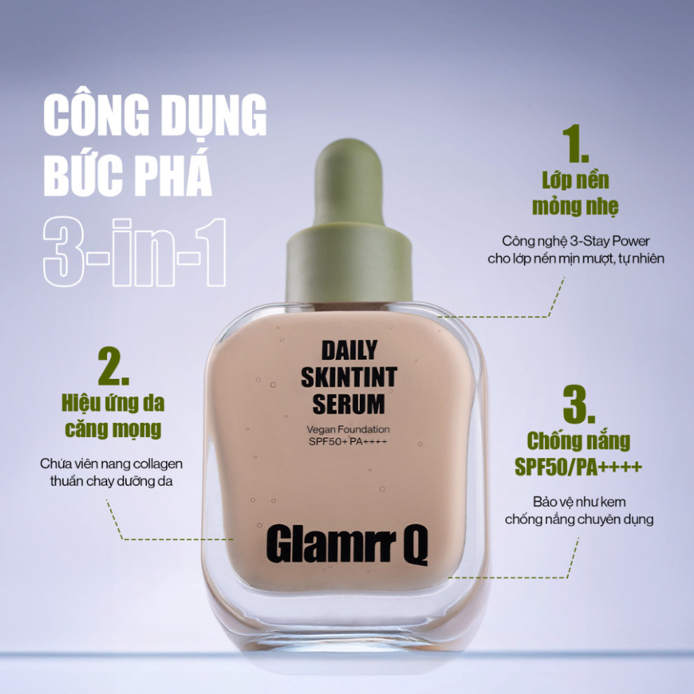 NN Kem nền căng B óng Glamrr Q Daily Skintint Serum Vegan Foundation SPF50+ PA++++ 30ml