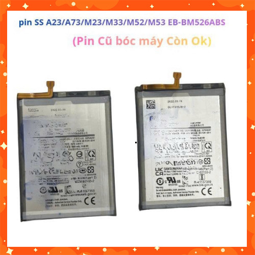pin SS A23/A73/M23/M33/M52/M53 EB-BM526ABS,cũ bóc máy ok ,MT6666