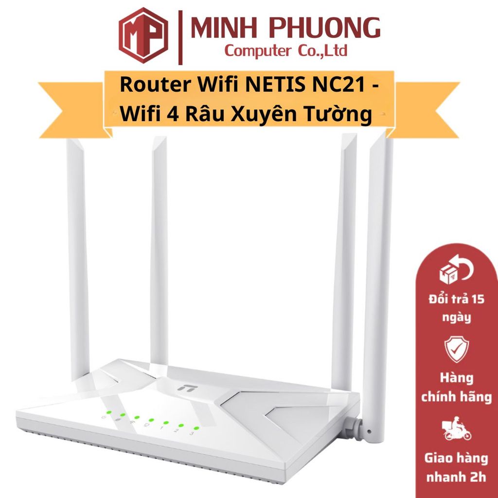 Bộ Phát Router Wifi NETIS NC21 AC1200Mbps Băng Tần Kép - Bộ Phát Wifi 4 Râu Xuyên Tường Chính Hãng