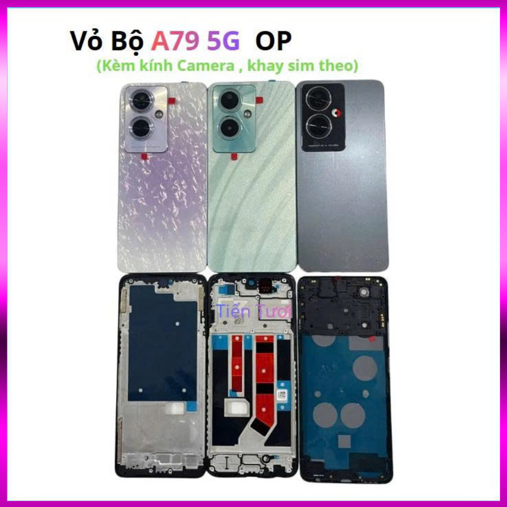 Vỏ bộ OP A79 5G,kèm kính camera,khay sim ,MT666