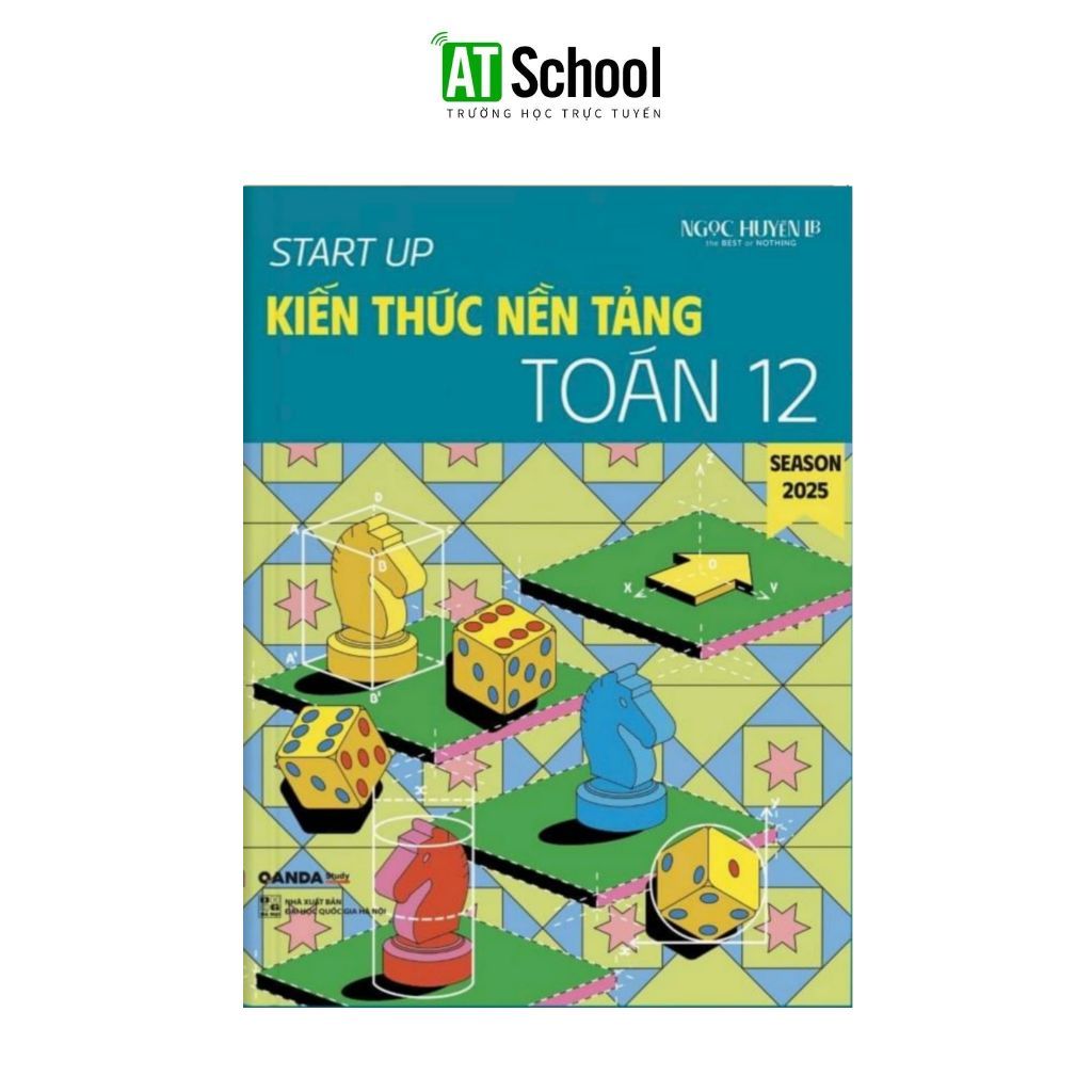 Start Up Kiến Thức Nền Tảng Toán 12