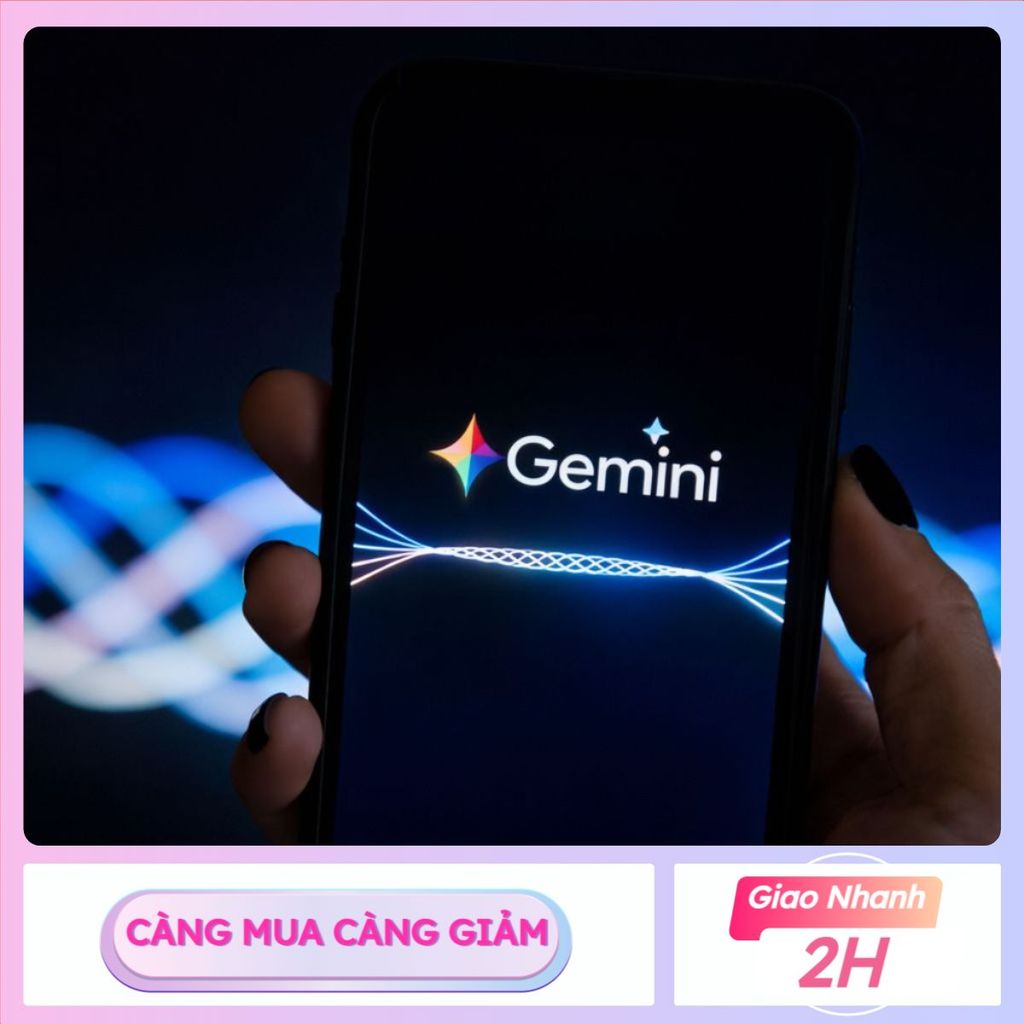 Tài Khoản Gemini - Công Cụ Trợ Lý AI Đa Năng Gói Nâng Cao