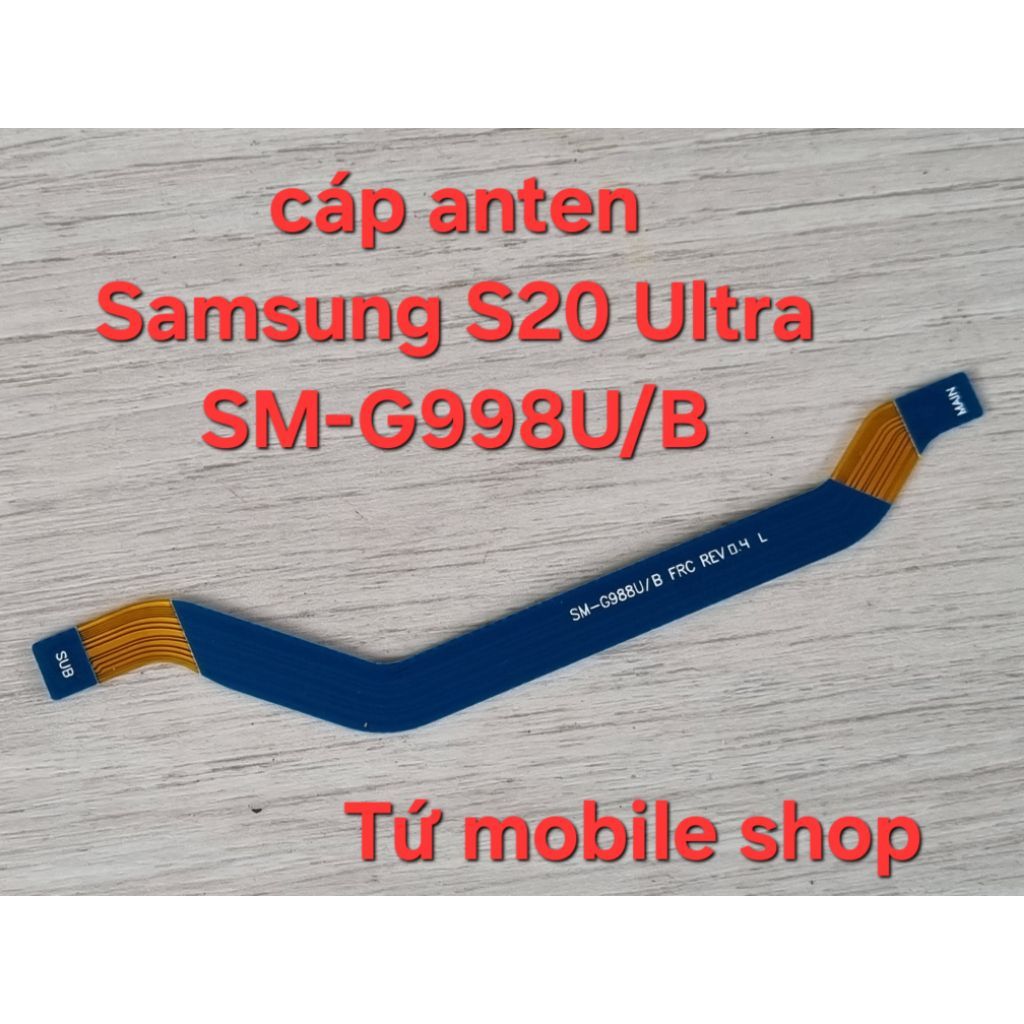 Cáp anten Samsung S20 Ultra SM-G988U/B
