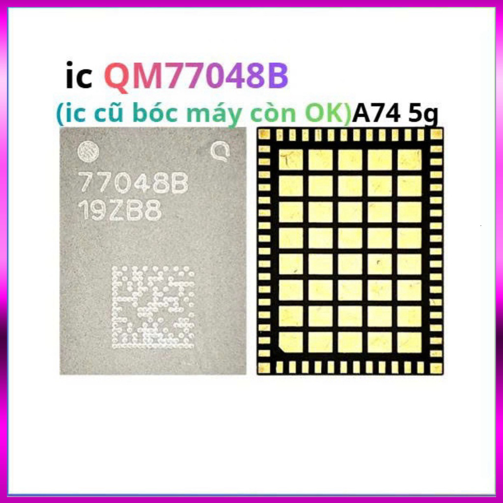 ic QM77048B,ic cũ bóc máy ok a74 5g ,Tvy213