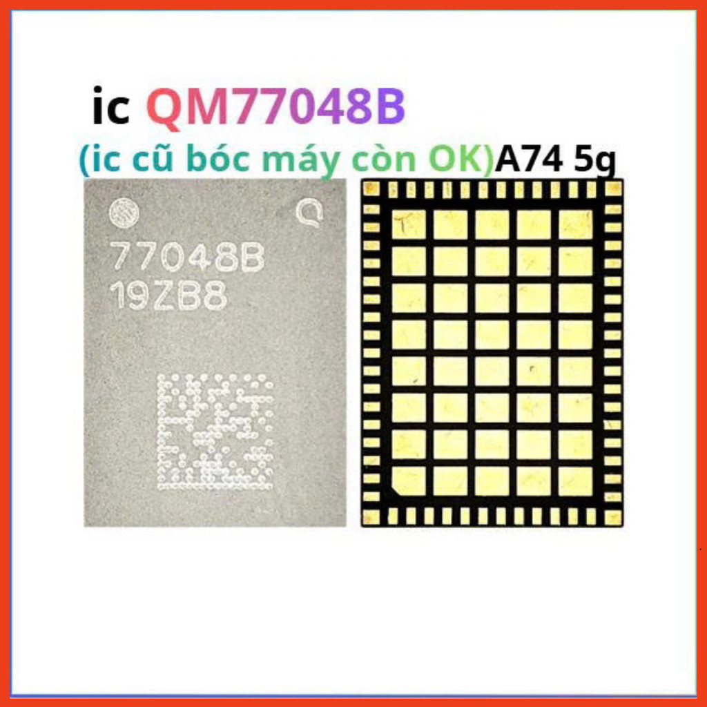 ic QM77048B,ic cũ bóc máy ok a74 5g ,Minhtue666