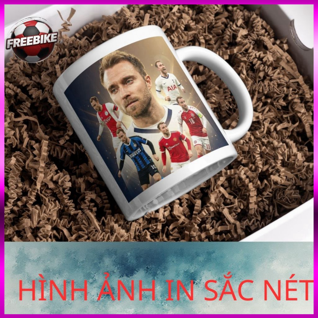 (SALE) LY SỨ IN CAO CẤP HÌNH CHRISTIAN ERIKSEN MẪU 1