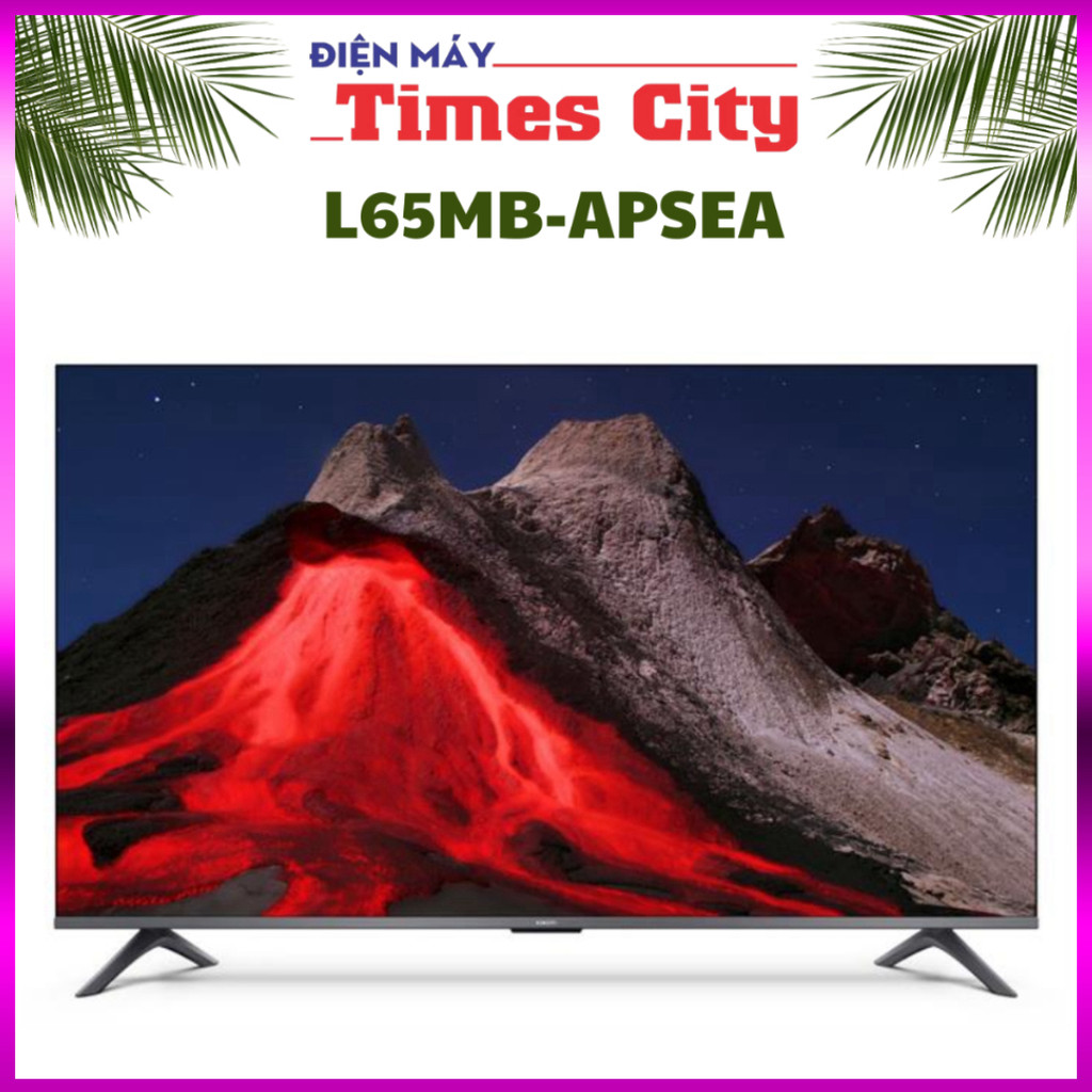 Ib shop đặt Google Tivi QLED Xiaomi A Pro 4K 65 inch L65MB-APSEA .. Giao nhanh.