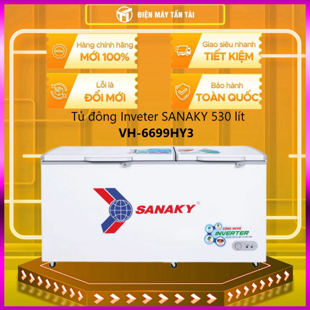 IB SHOP [TẤN TÀI LĐ 0Đ] VH-6699HY3 - Tủ Đông Inveter Sanaky 530L 6699HY3 - 1 NGĂN 2 CÁNH - MIỄN PHÍ 