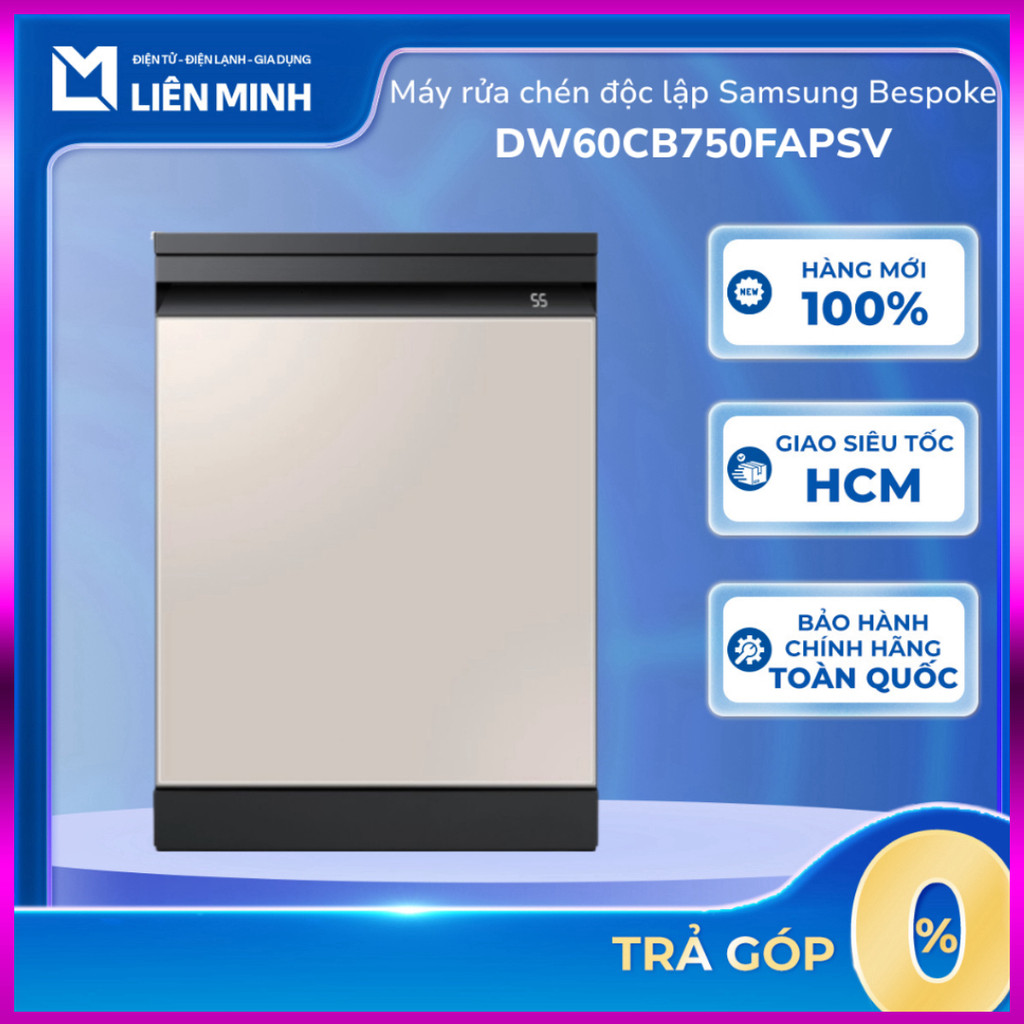 IB SHOP DW60CB750FAPSV - Máy Rửa Chén Độc Lập Samsung Bespoke - Bảo Hành Chính Hãng [GIÁ MÁY] .. Gia
