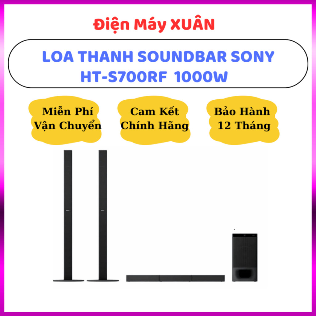 IB SHOP DÀN ÂM THANH SOUNDBAR SONY 5.1 HT-S700RF 1000W - HÀNG CHÍNH HÃNG, BẢO HÀNH 12 THÁNG .. Giao 