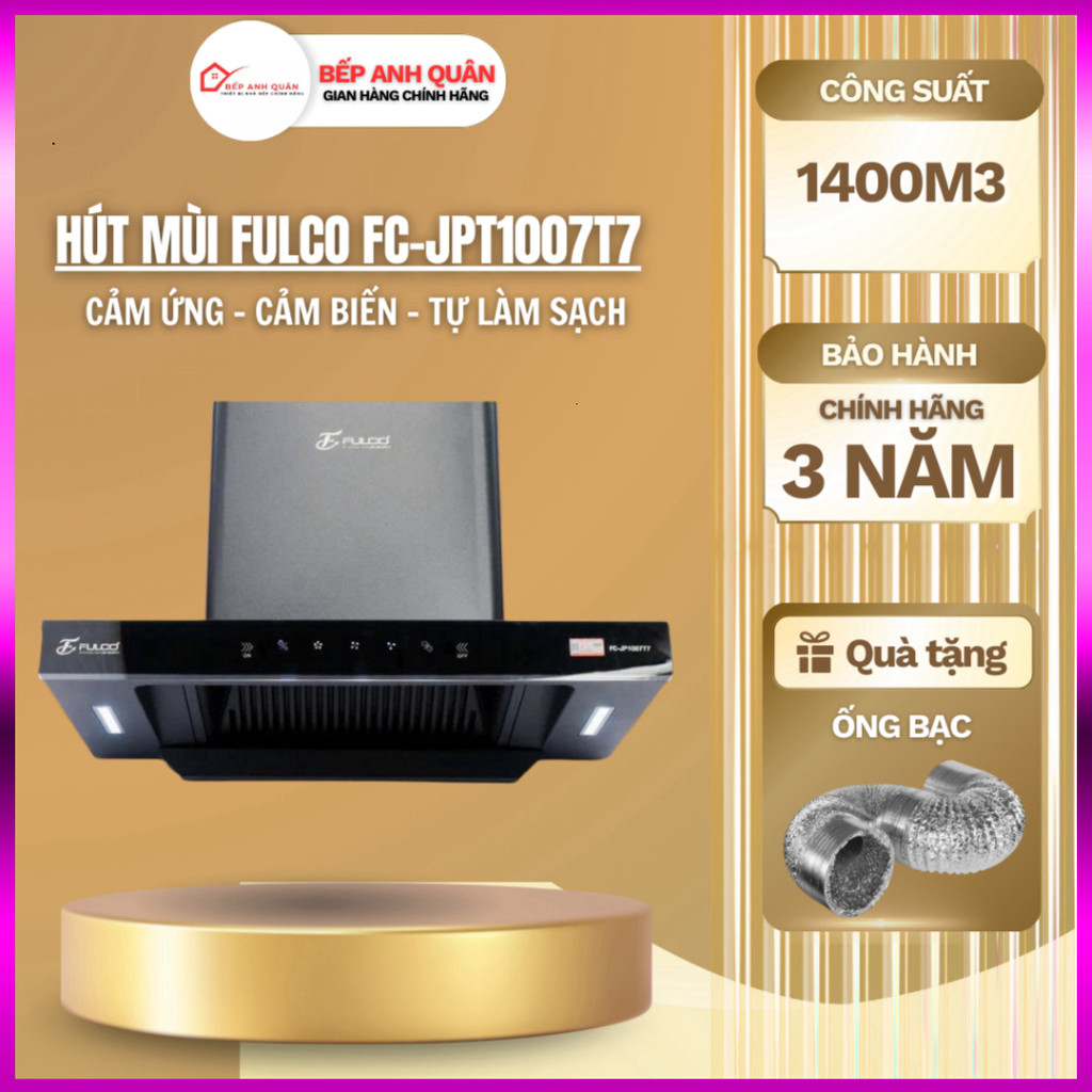 IB SHOP Máy hút mùi FULCO 1007T7 | Tự làm sạch dầu mỡ | Động cơ BLDC thế hệ mới | Bảo hành 3 năm tại