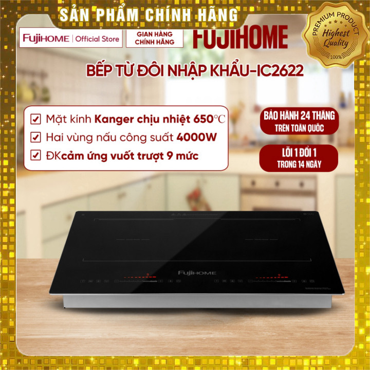 IB shop  Bếp từ đôi cảm ứng Fujihome IC2622 công suất 4000W, bếp điện từ âm 2 vùng nấu cảm ứng vuốt 