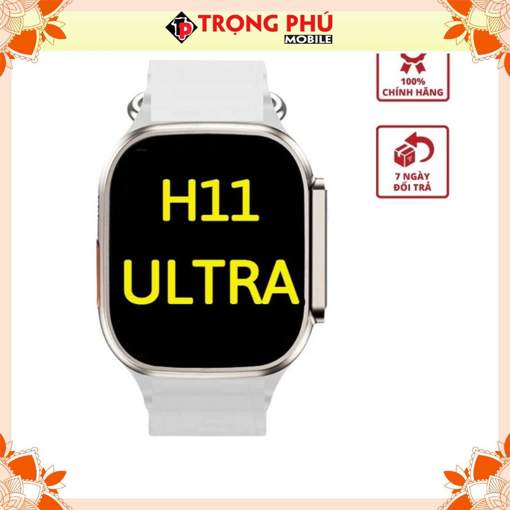 Đồng hồ Thông minh H11 Ultra - CH1 sản phẩm hot
