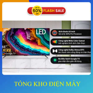 ib FB: tkdm.247 ✔️ nhận mã giảm thêm_ Google Tivi TCL 4K 65 Inch 65P755 Pro 2024  VIỆT NAM _ib đặt h