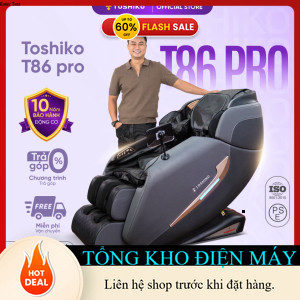 ib shop nhận mã giảm_ Ghế massage trị liệu toàn thân TOSHIKO T86 Pro công nghệ con lăn 4D giúp thư d