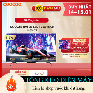 ib shop nhận mã giảm_ [Miễn phí lắp đặt HCM  HN] Google Tivi coocaa 4KLED 60 Inch  Model 60Y79 _ib đ
