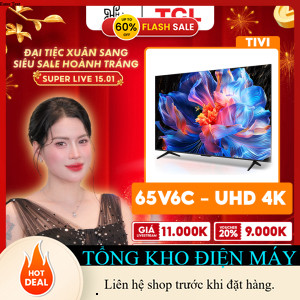 ib shop nhận mã giảm_ 【VHL x TCL】65inch UHD  Smart Google TV TCL 65V6C  Tấm nền HVA  Tần số quét 60H
