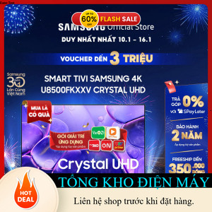 ib shop nhận mã giảm_ Smart Tivi Samsung UHD U8500FKXXV 2025  Miễn phí lắp đặt _ib đặt hàng