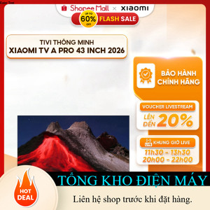 ib shop nhận mã giảm_ [NEW] Google Tivi Xiaomi A Pro QLED 4K 43 inch L43MBAPSEA 2026 _ib đặt hàng