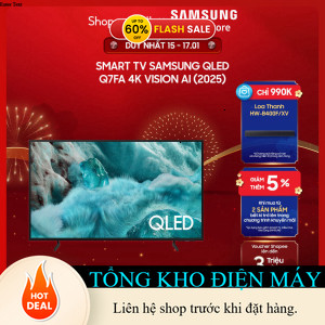 ib shop nhận mã giảm_ [FREESHIP & HỖ TRỢ LẮP ĐẶT] Smart TV Samsung QLED Q7FA 4K Vision AI Smart TV (