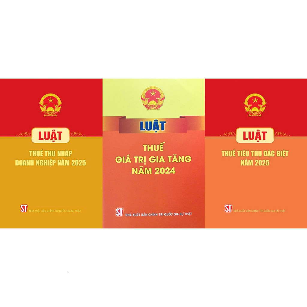 Combo 3 Cuốn Luật Thuế Thu Nhập Doanh Nghiệp Năm 2025, Luật Thuế Giá Trị Gia Tăng, Luật Thuế Tiêu Th