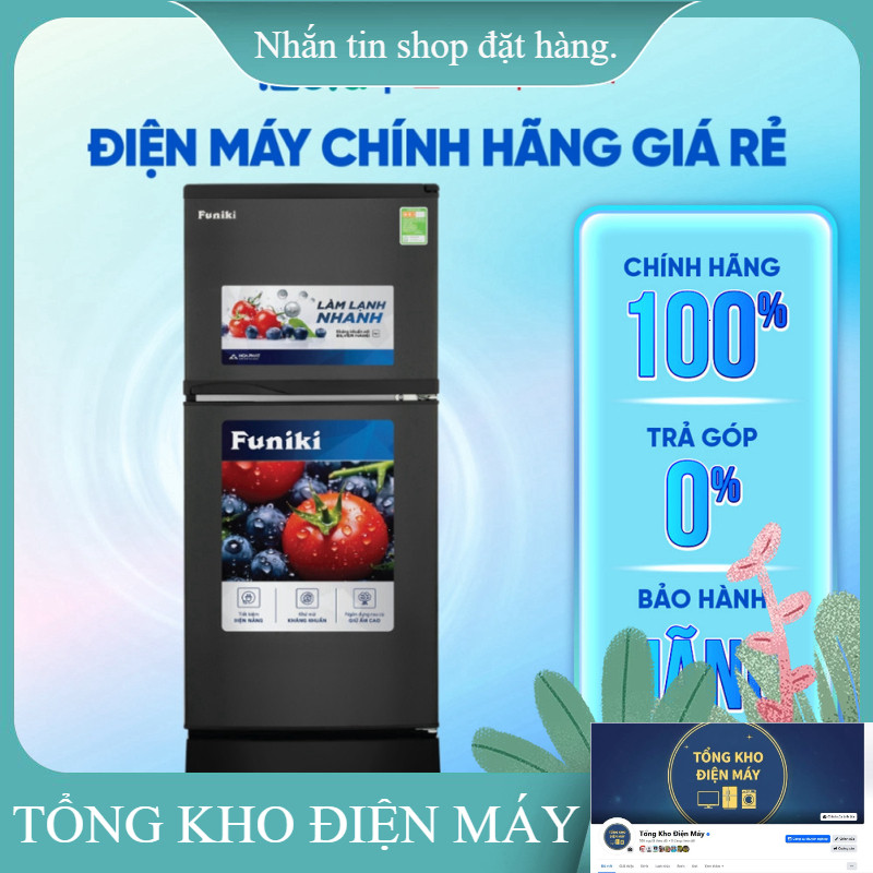ib giảm thêm_  FR125CI.1  Tủ lạnh Funiki FR125CI.1 120 lít 2 cánh  Hàng chính hãng _miễn phí lắp đặt