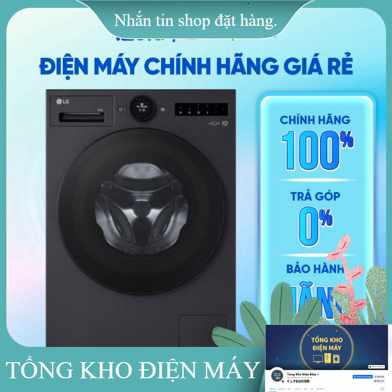 ib giảm thêm_  FX1412S3KAV  Máy giặt LG AI DD Inverter 12 kg FX1412S3KAV  Hàng chính hãng _miễn phí 