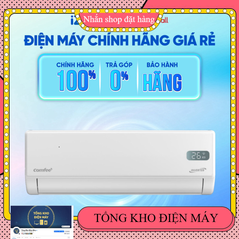 ib đặt hàng nhanh_ CFS10VGPF  Máy lạnh Comfee Inverter 1 HP CFS10VGPF  Hàng chính hãng _miễn phí lắp