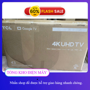 ib nhận voucher ✔️_  Google Tivi TCL 4K 43 Inch 43P755 2024  VIỆT NAM _ib đặt hàng _miễn phí lắp đặt