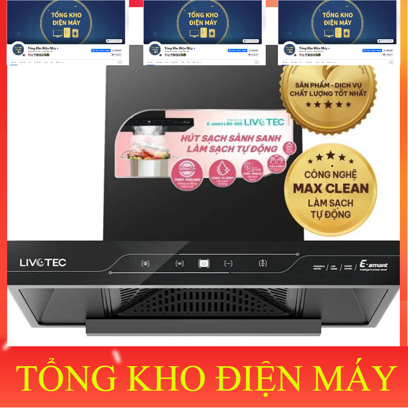 ib shop_ Máy hút mùi Livotec Esmart LRH550S  MaxPower với động cơ đồng mạnh mẽ, hút nhanh và khử mùi