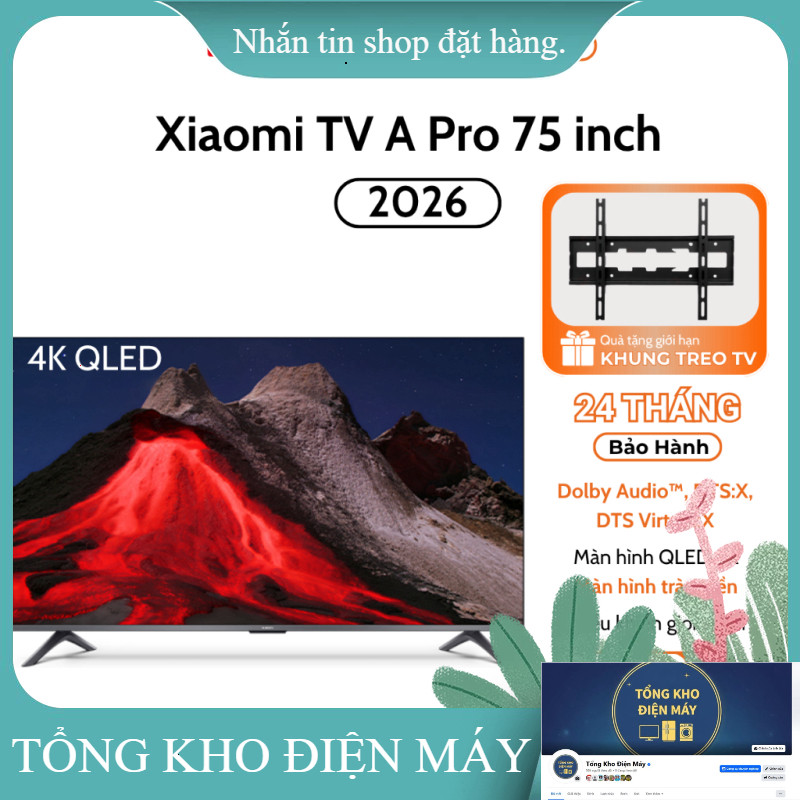 ib giảm thêm ✔️_  Tivi XIAOMI A Pro 75 INCH QLED 2026 bản Quốc Tế  Bảo hành chính hãng 2 năm tại nhà