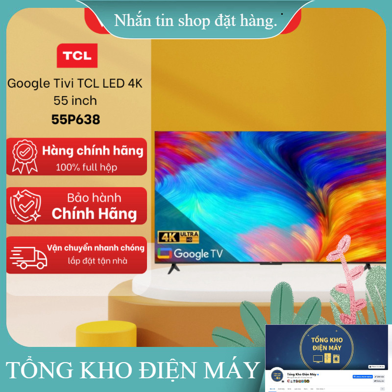 ib giảm thêm ✔️_  [FREESHIP NGHỆ AN] Google Tivi TCL 55 Inch 4K LED 55P638 – Điều Khiển Giọng Nói, H