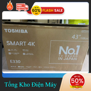 ib shop ✔️_   Smart Tivi Toshiba 4K 43 Inch 43E330NP 2024  THÁI LAN _ib đặt hàng _hàng mới