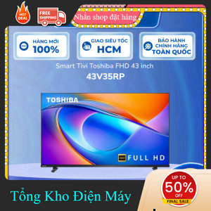ib shop ✔️_   43V35RP  Smart Tivi Toshiba FHD 43 inch 43V35RP  Bảo Hành Chính Hãng _siêu khuyến mãi 