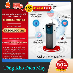 ib shop ✔️_   Máy lọc nước ion kiềm tươi Makano MN104 Giàu kiềm tự nhiên như rau xanh với độ pH  _hà