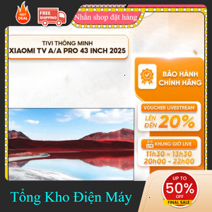 ib shop ✔️_   Tivi Xiaomi 43inch A/ A Pro L43MAAFSEA/L43MASSEA 2025 _siêu khuyến mãi _hàng mới