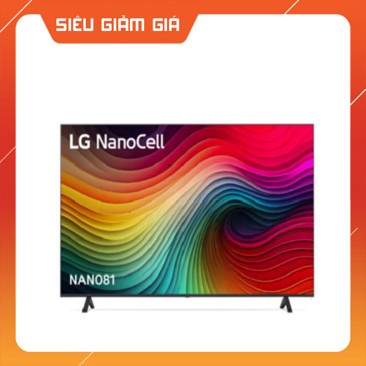 Nhắn Tin để đặt hàng Smart Tivi NanoCell LG 4K 55 inch 55NANO81TSA - Model 2024 . Toàn quốc.