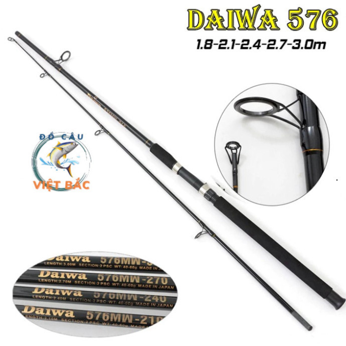 Cần câu máy Daiwa 576 Cần 2 khúc máy đứng đủ kích thước đánh bạo lực kiggr khyggzz