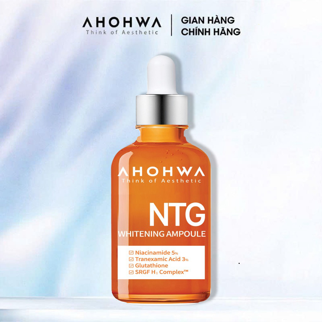 Ampoule NTG Serum Dưỡng Trắng Da , Mờ Thâm , Chống Lõa Hóa Ahohaw 50ml -Chính Hãng Chính Hãng