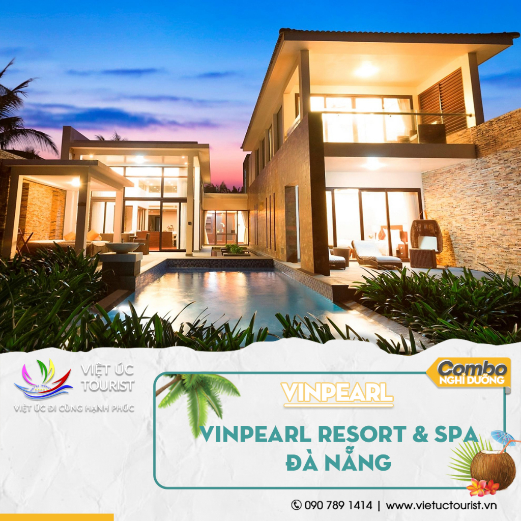  một đêm nghỉ dưỡng tại Vinpearl Resort&Spa Đà Nẵng | Việt Úc Tourist