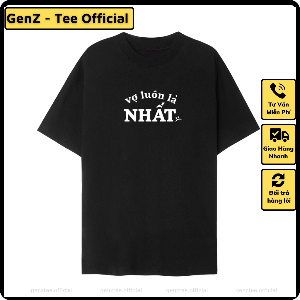 Áo thun Vợ Luôn Là Nhất, phong cách trẻ trung năng động form rộng nam nữ đủ size