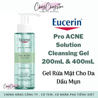 [TEM CTY] Gel Rửa Mặt EUCERIN ProAcne Solution Cleansing Gel 200mL & 400mL - Gel Rửa Mặt Cho Da Dầu Mụn