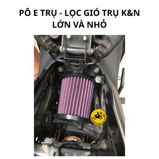 Pô E Trụ K&N F1 Lớn và Nhỏ Hàng Xịn