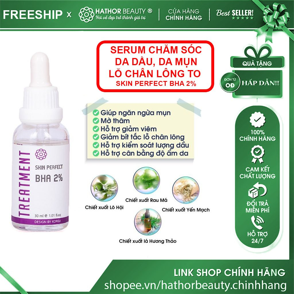 BHA 2% cho da dầu, da mụn, lỗ chân lông to, nhiều sợi bã nhờn trên da (30ml) SKIN PERFECT BHA 2% HATHOR