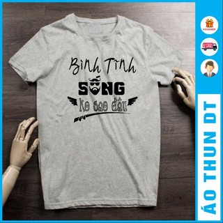 Áo thun in Slogan - Bình Tĩnh Sống