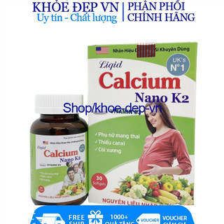 Viên uống bổ sung canxi Liquid Calcium Nano K2 chắc khỏe xương, phát triển hệ xương, giảm loãng xương - Hộp 30 viên