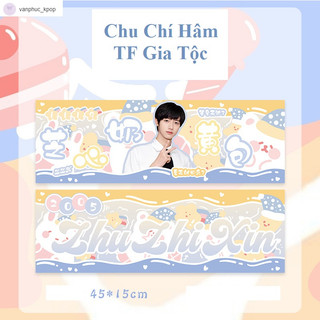 Chu chí hâm zhu zhixin / tf gia tộc | banner / biểu ngữ cầm tay